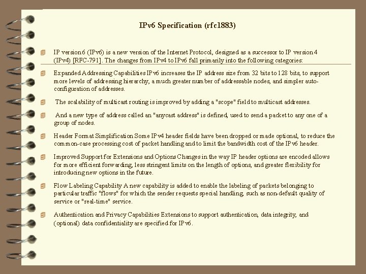 IPv 6 Specification (rfc 1883) 4 IP version 6 (IPv 6) is a new