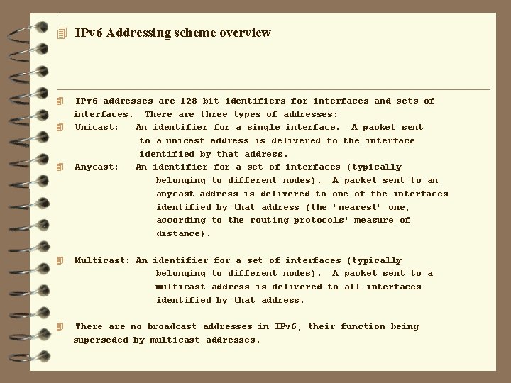 4 IPv 6 Addressing scheme overview 4 IPv 6 addresses are 128 -bit identifiers