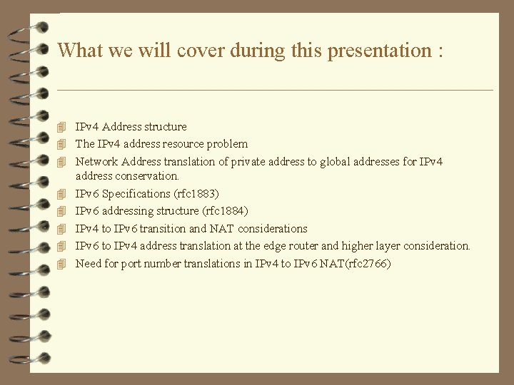 What we will cover during this presentation : 4 IPv 4 Address structure 4