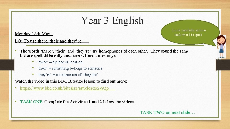 Year 3 English Monday 18 th May LO: To use there, their and they’re.