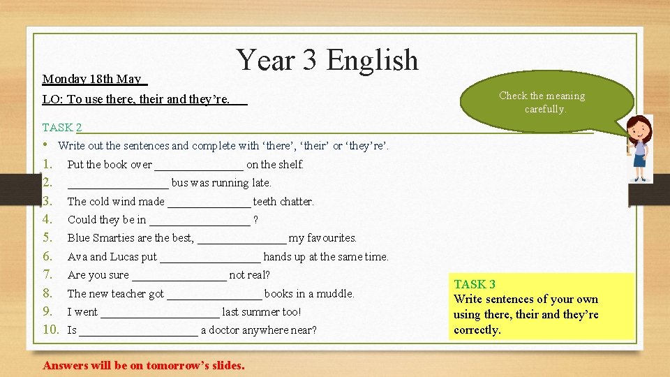 Monday 18 th May Year 3 English LO: To use there, their and they’re.