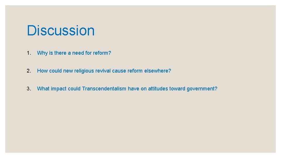 Discussion 1. Why is there a need for reform? 2. How could new religious