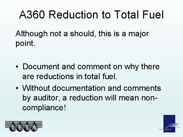 A 360 Reduction to Total Fuel Although not a should, this is a major