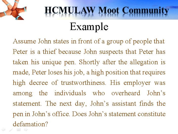 Example Assume John states in front of a group of people that Peter is Example Assume John states in front of a group of people that Peter is