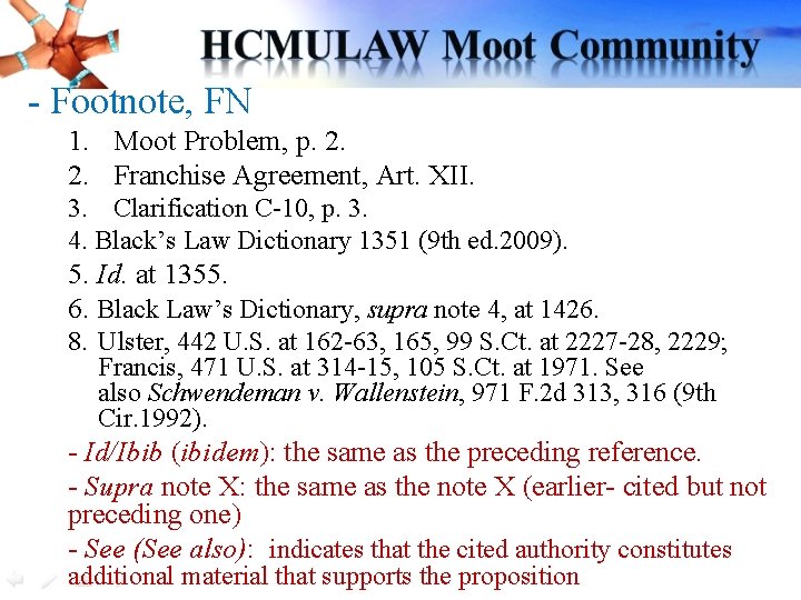 - Footnote, FN 1. Moot Problem, p. 2. 2. Franchise Agreement, Art. XII. 3. - Footnote, FN 1. Moot Problem, p. 2. 2. Franchise Agreement, Art. XII. 3.