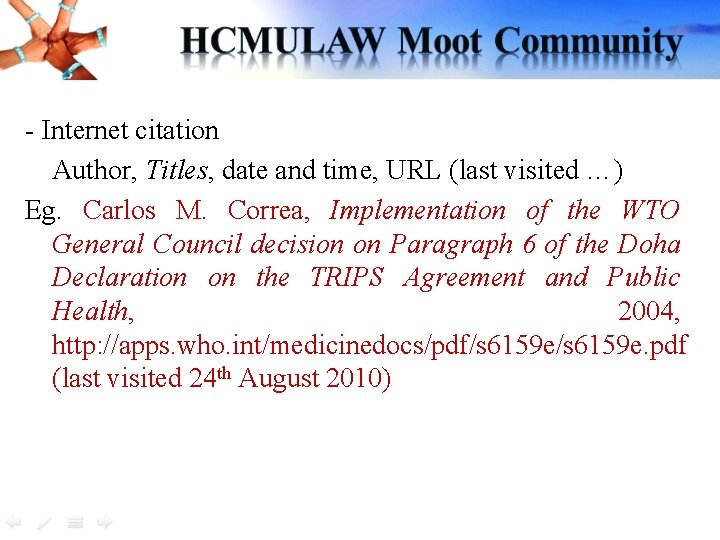 - Internet citation Author, Titles, date and time, URL (last visited …) Eg. Carlos - Internet citation Author, Titles, date and time, URL (last visited …) Eg. Carlos