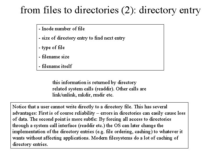 from files to directories (2): directory entry - Inode number of file - size from files to directories (2): directory entry - Inode number of file - size