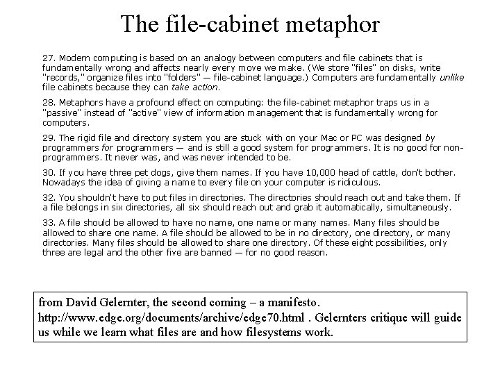 The file-cabinet metaphor 27. Modern computing is based on an analogy between computers and The file-cabinet metaphor 27. Modern computing is based on an analogy between computers and