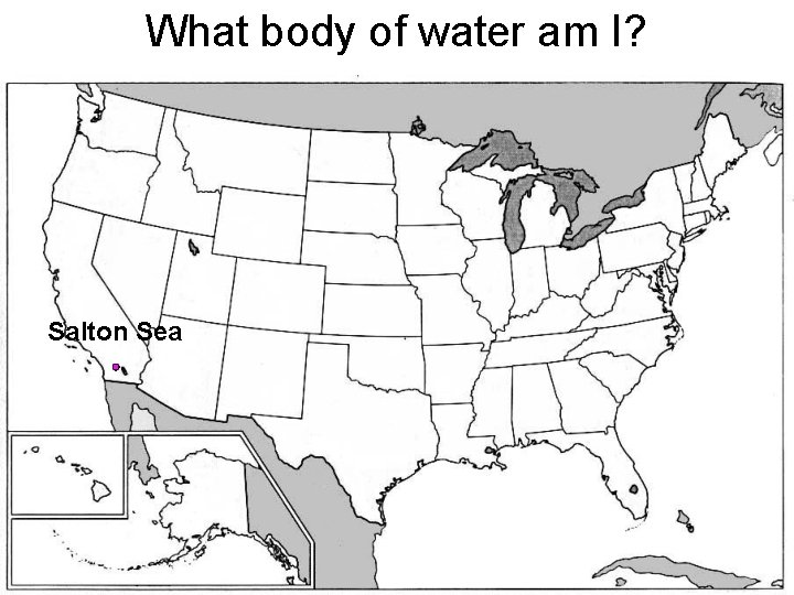 What body of water am I? Salton Sea 