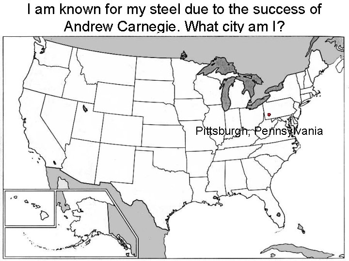 I am known for my steel due to the success of Andrew Carnegie. What