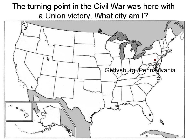 The turning point in the Civil War was here with a Union victory. What