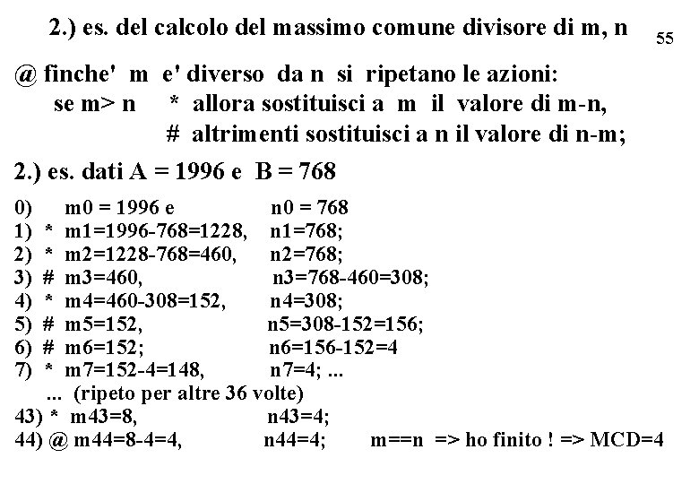 2. ) es. del calcolo del massimo comune divisore di m, n 55 @