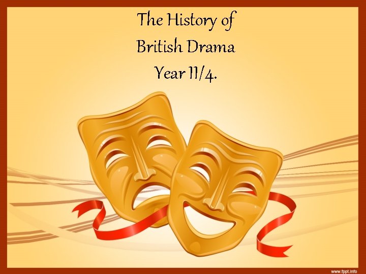 The History of British Drama Year II/4. 