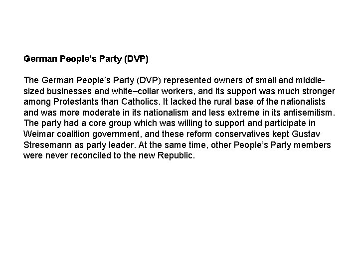 German People’s Party (DVP) The German People’s Party (DVP) represented owners of small and