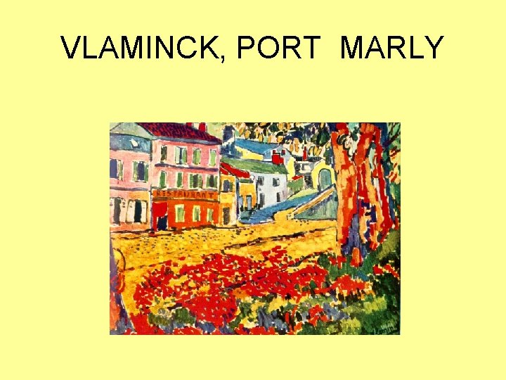 VLAMINCK, PORT MARLY 