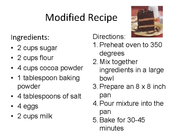 Modified Recipe Learning Objectives I can use a balanced equation