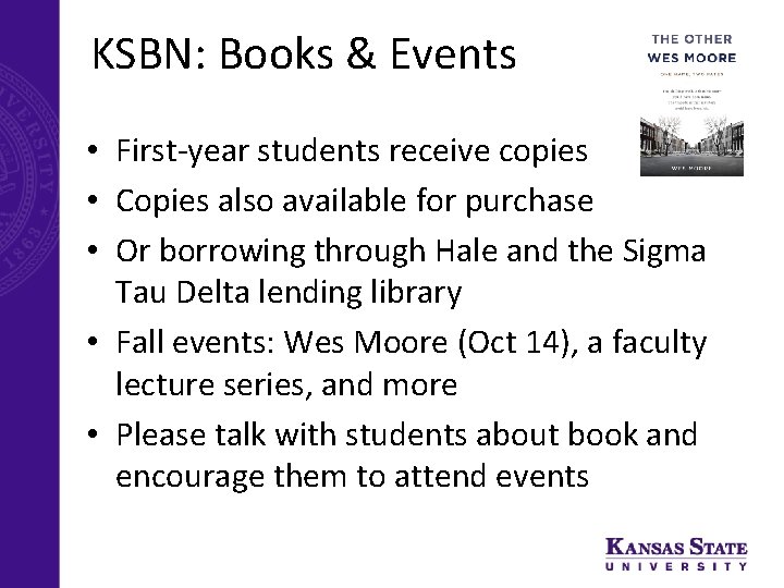 KSBN: Books & Events • First-year students receive copies • Copies also available for