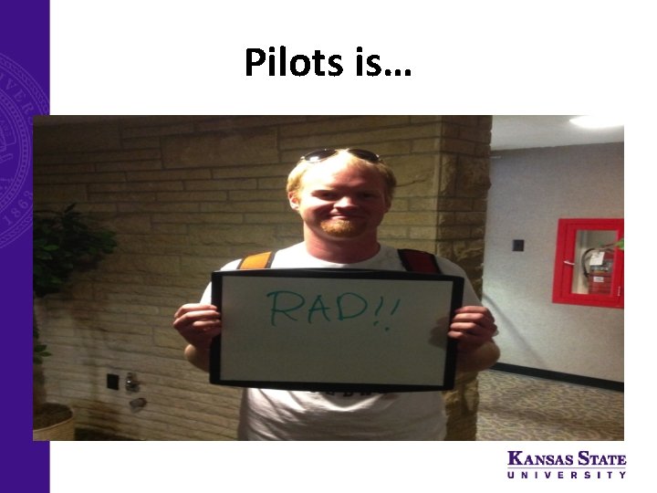 Pilots is… 