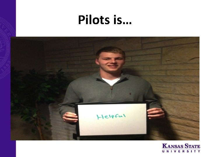 Pilots is… 