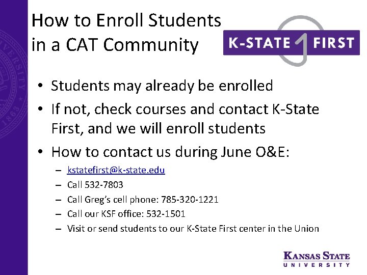 How to Enroll Students in a CAT Community • Students may already be enrolled