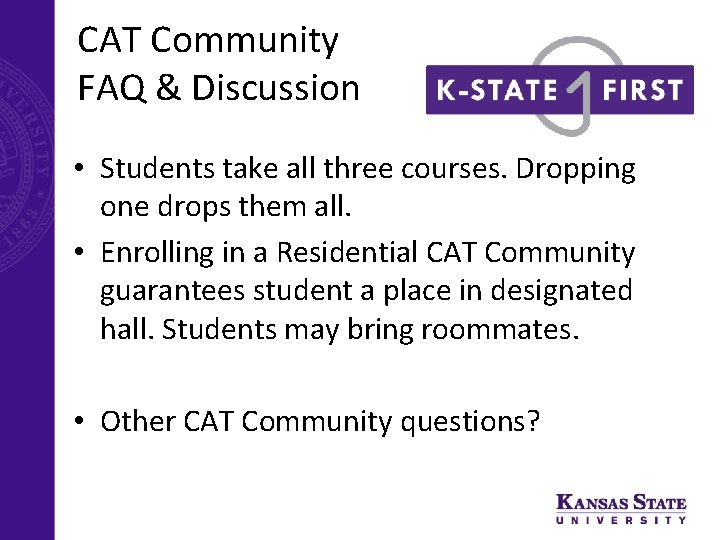 CAT Community FAQ & Discussion • Students take all three courses. Dropping one drops