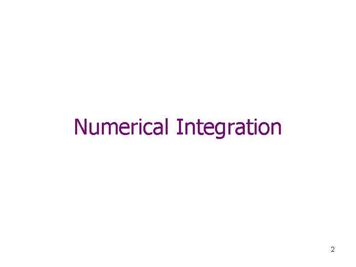 Numerical Integration 2 