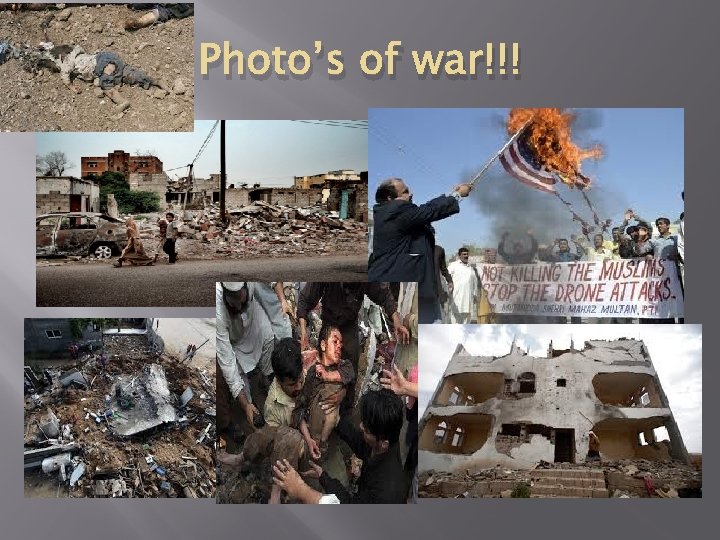 Photo’s of war!!! 