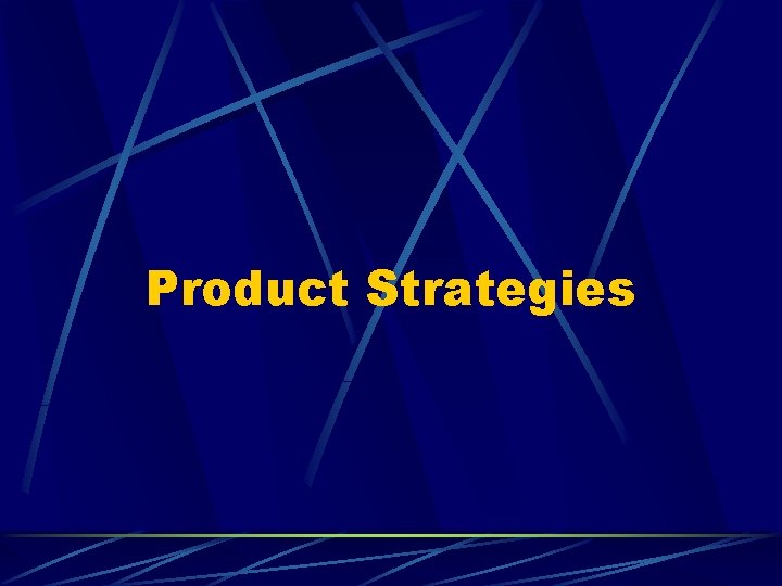 Product Strategies 