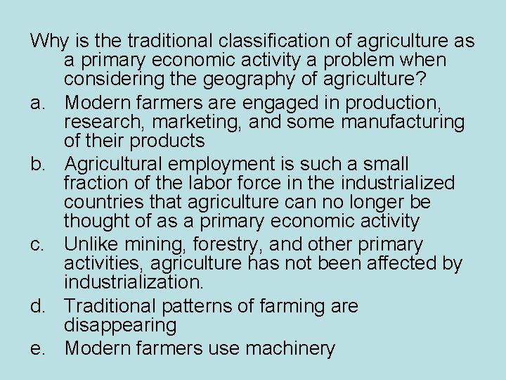 Why is the traditional classification of agriculture as a primary economic activity a problem