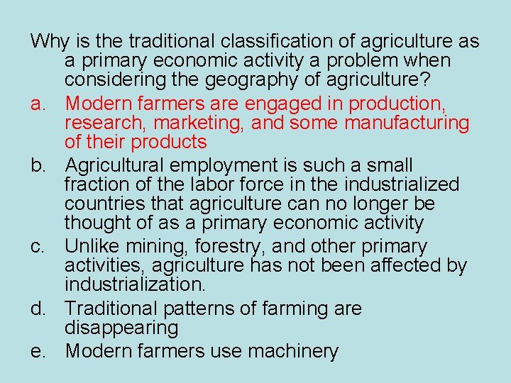 Why is the traditional classification of agriculture as a primary economic activity a problem