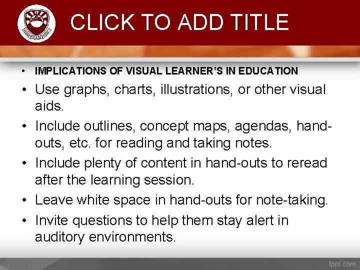 Komenda College of Education CLICK TO ADD TITLE • IMPLICATIONS OF VISUAL LEARNER’S IN