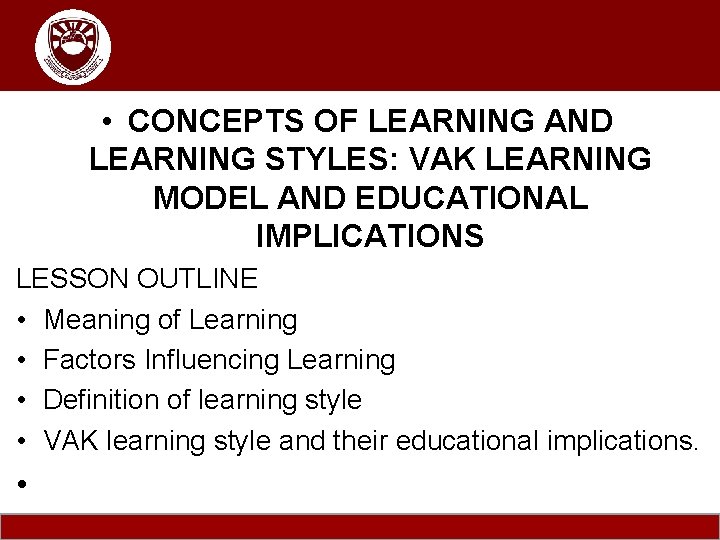 Komenda College of Education CLICK TO ADD TITLE • CONCEPTS OF LEARNING AND LEARNING