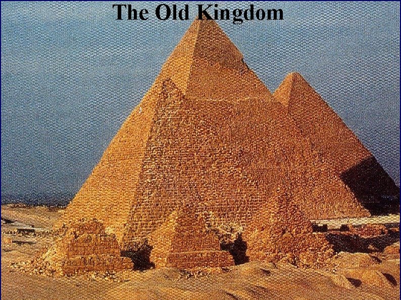 The Old Kingdom 