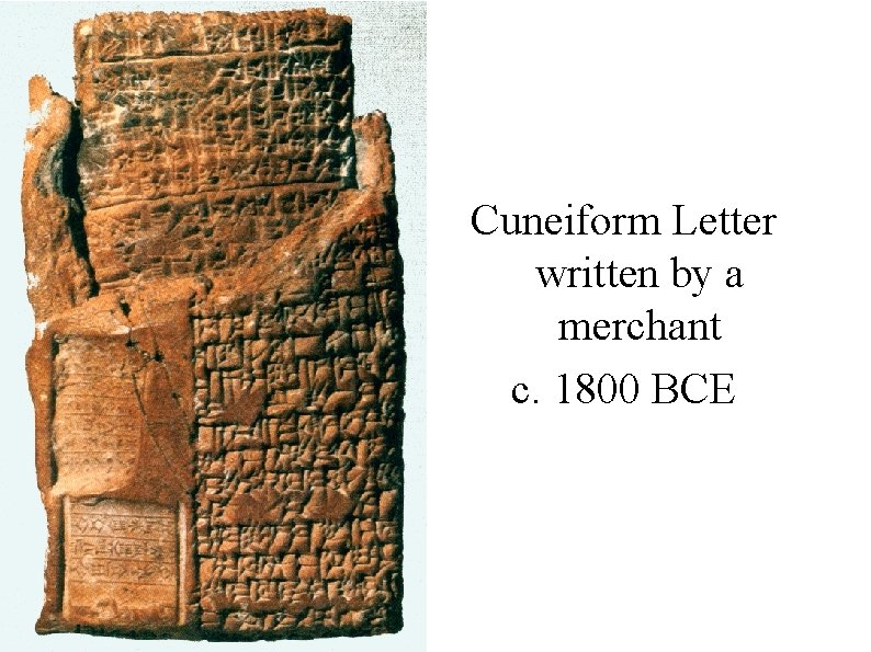 Cuneiform Letter written by a merchant c. 1800 BCE 