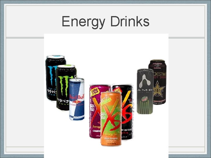 Energy Drinks 