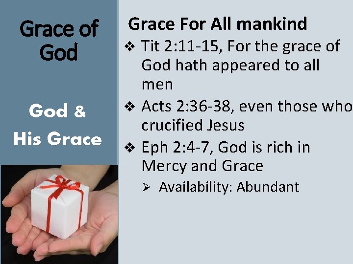 Grace of God & His Grace For All mankind Tit 2: 11 -15, For