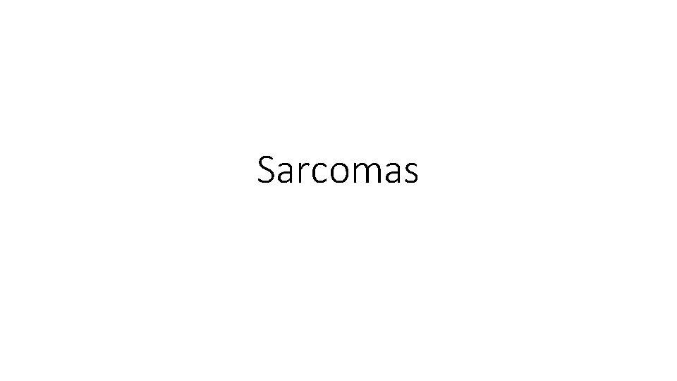 Sarcomas 
