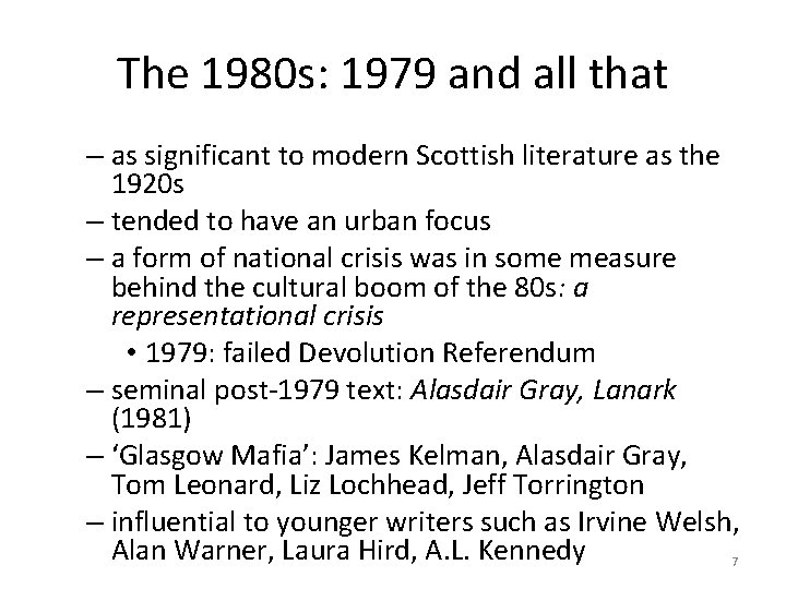 The 1980 s: 1979 and all that – as significant to modern Scottish literature
