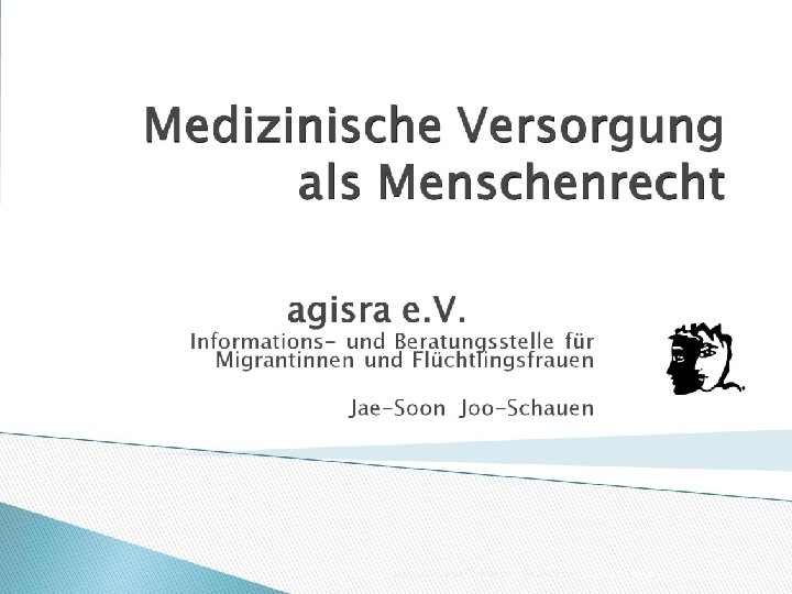 Medizinische Versorgung als Menschenrecht 