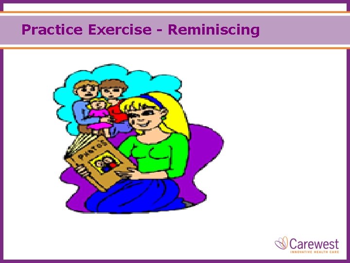 Practice Exercise - Reminiscing 