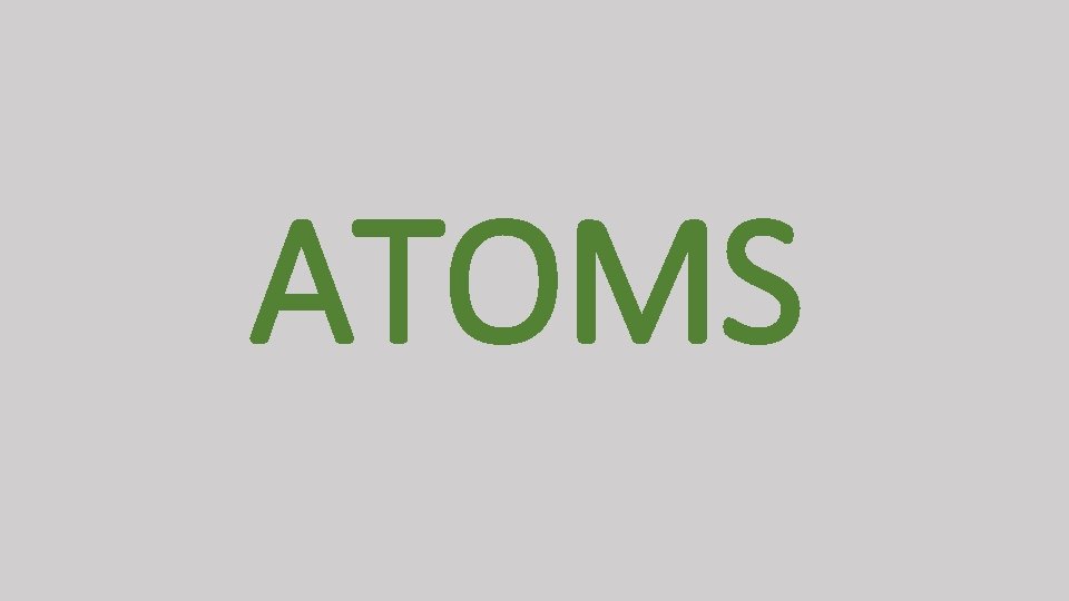 ATOMS 