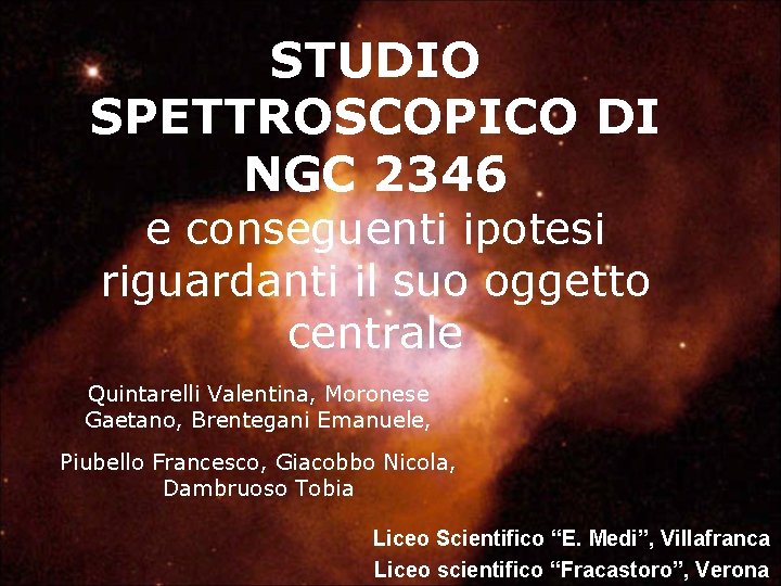 STUDIO SPETTROSCOPICO DI NGC 2346 e conseguenti ipotesi riguardanti il suo oggetto centrale Quintarelli