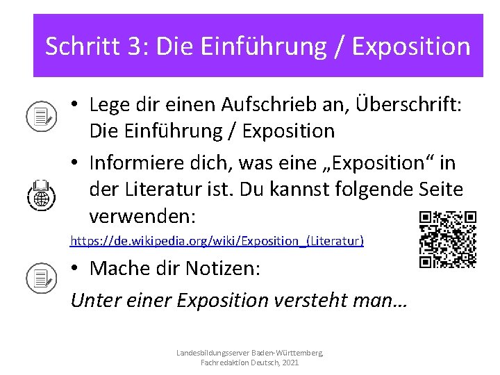 Schritt 3: Die Einführung / Exposition • Lege dir einen Aufschrieb an, Überschrift: Die