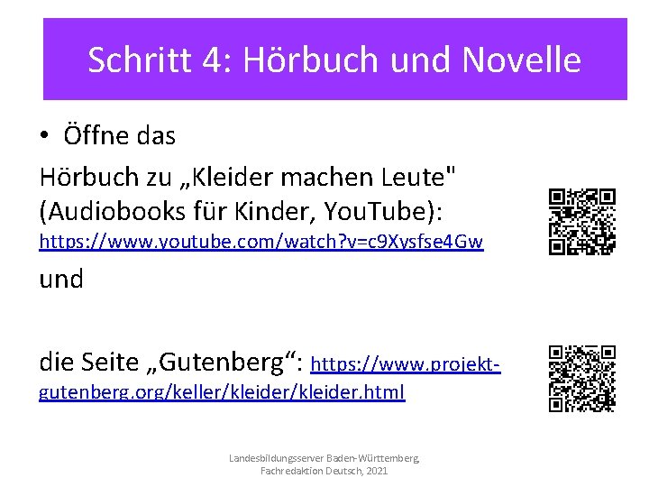 Schritt 4: Hörbuch und Novelle • Öffne das Hörbuch zu „Kleider machen Leute" (Audiobooks