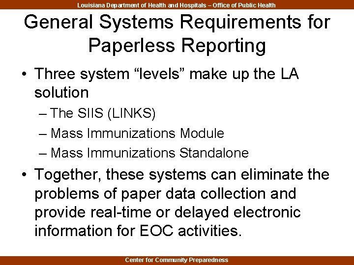 Louisiana Department of Health and Hospitals – Office of Public Health General Systems Requirements