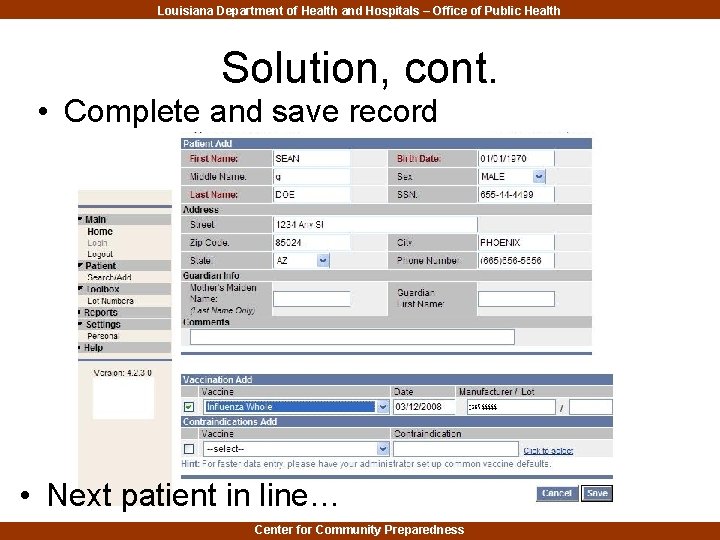 Louisiana Department of Health and Hospitals – Office of Public Health Solution, cont. •