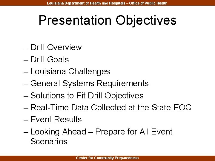 Louisiana Department of Health and Hospitals – Office of Public Health Presentation Objectives –