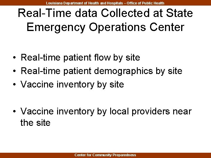 Louisiana Department of Health and Hospitals – Office of Public Health Real-Time data Collected