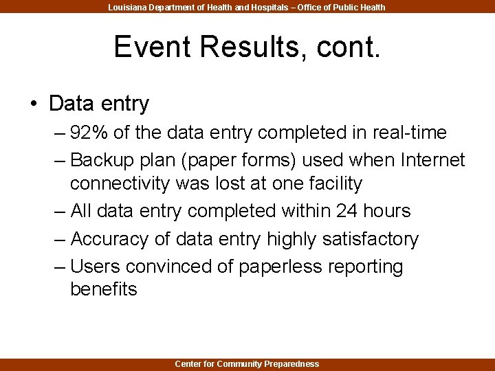 Louisiana Department of Health and Hospitals – Office of Public Health Event Results, cont.