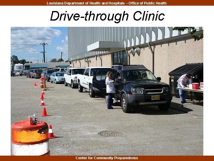 Louisiana Department of Health and Hospitals – Office of Public Health Drive-through Clinic Center